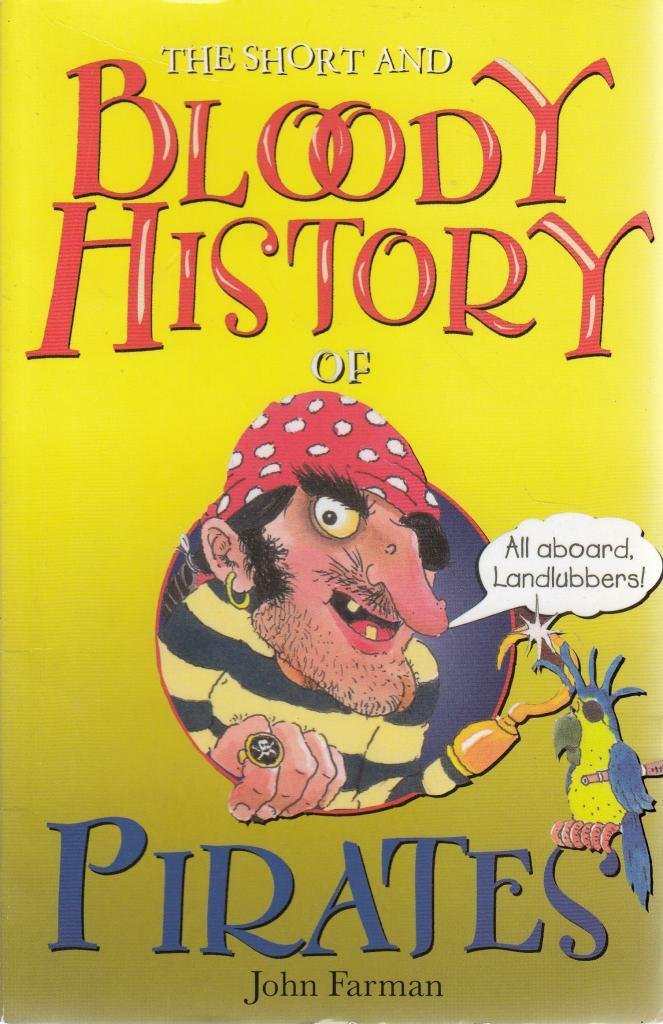 The short and bloody history of: Pirates Books