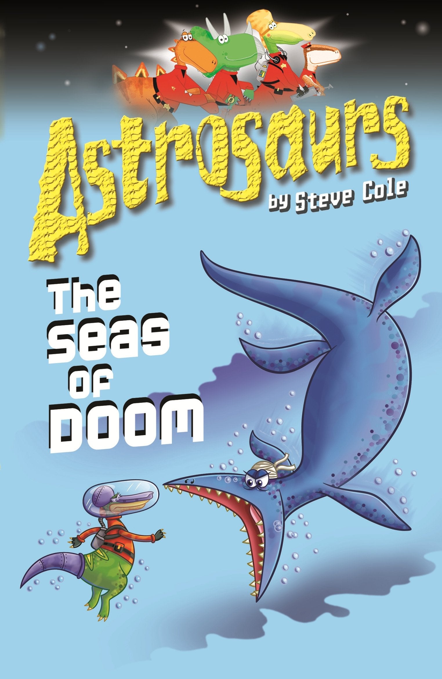 Astrosaurs 3: The Seas Of Doom book