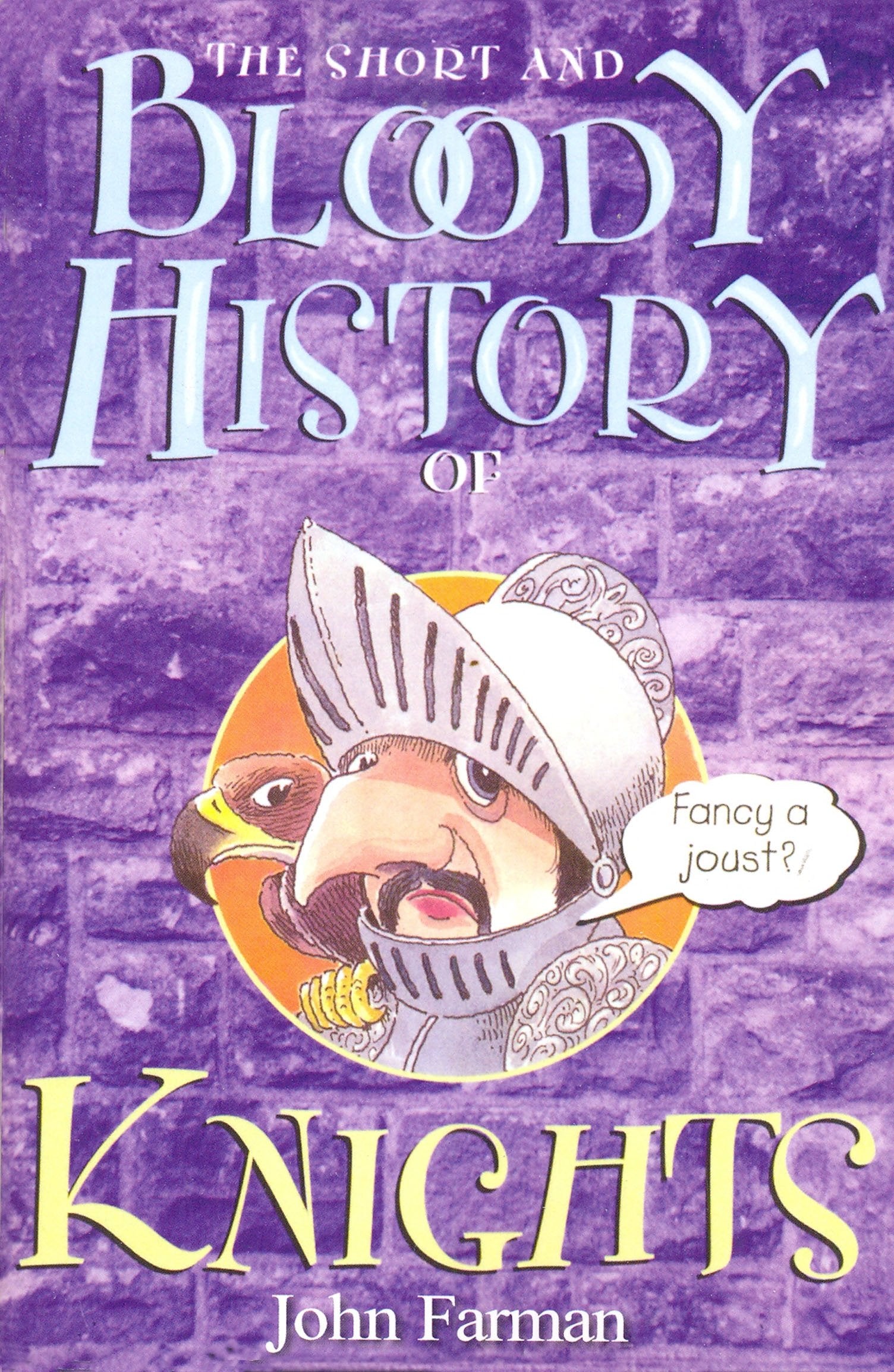 The Short And Bloody History Of Knights Humour & Satire