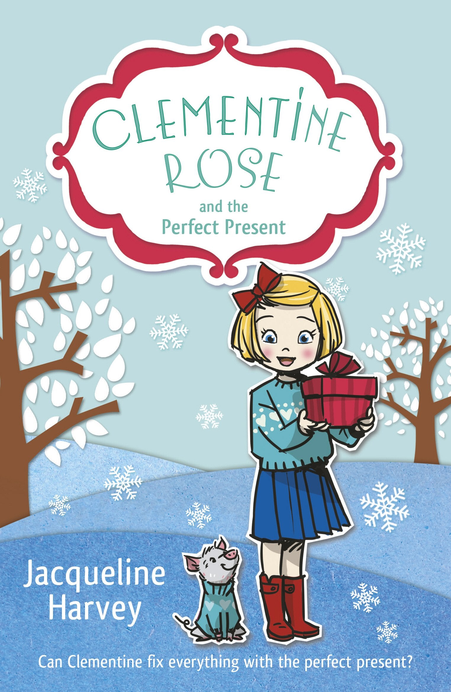 Clementine Rose and the Perfect Present (Clementine Rose, 3) Non-fiction