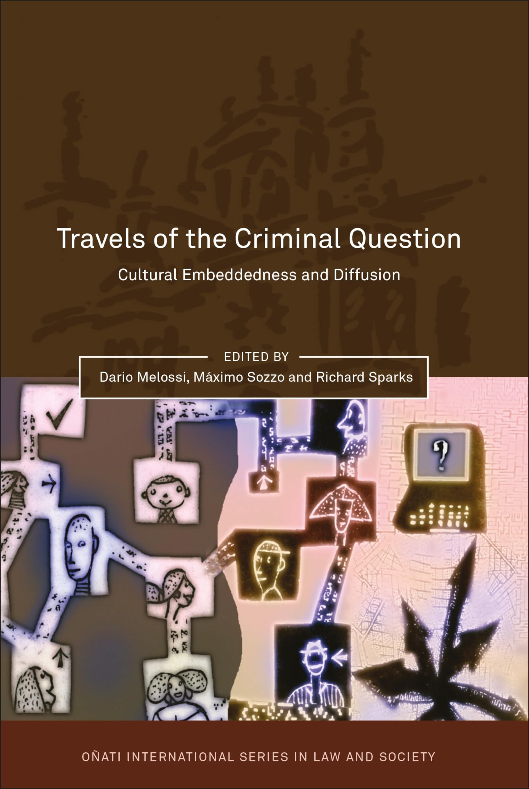 Travels of the Criminal Question Law