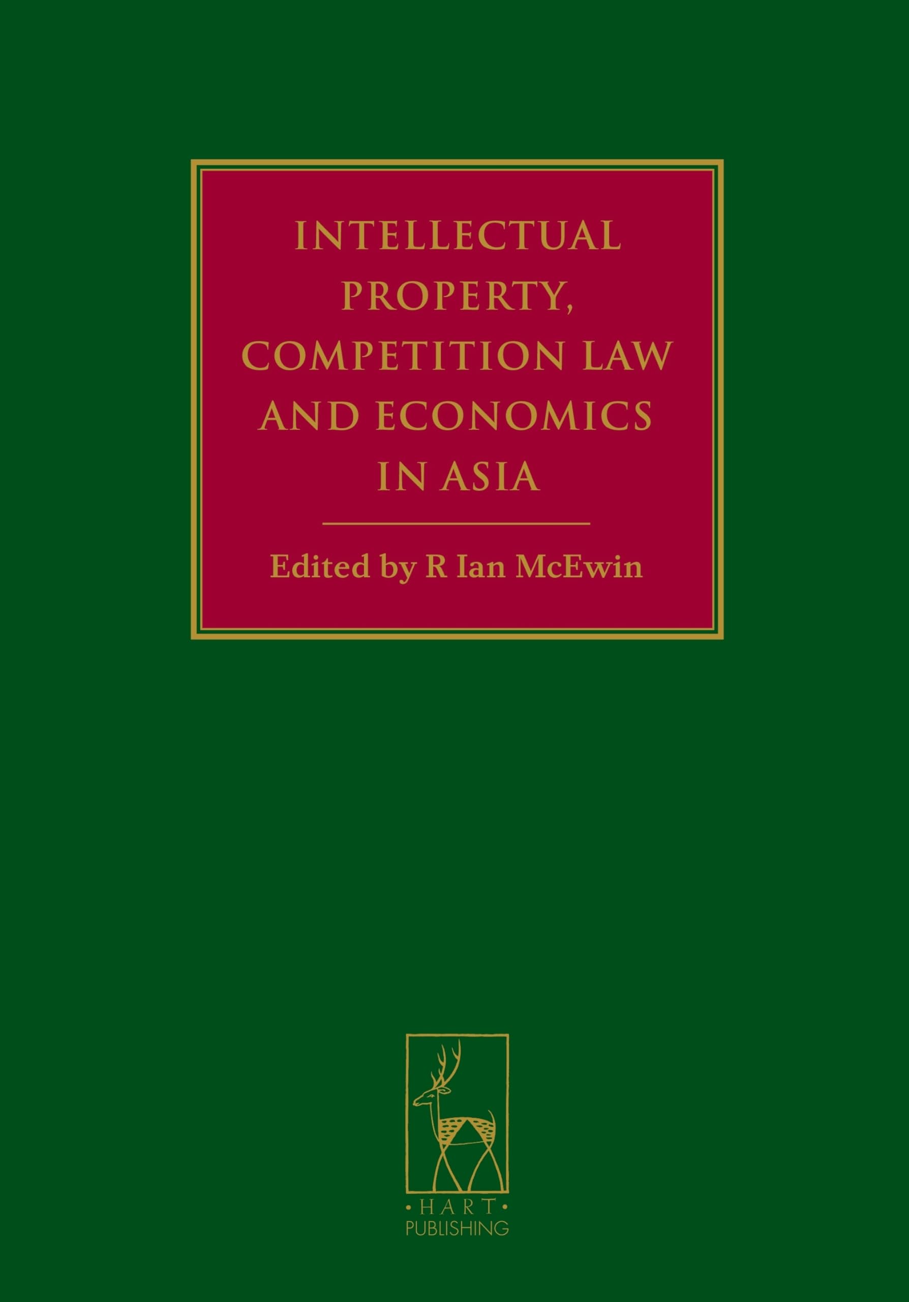Intellectual Property, Competition Law and Economics in Asia Law