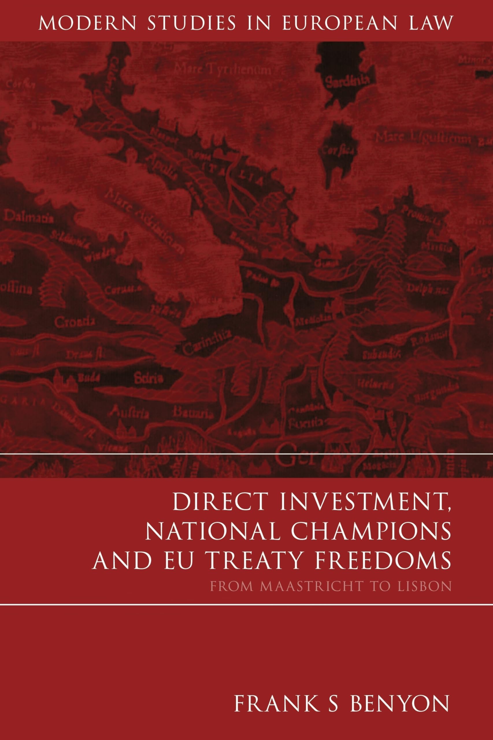 Direct Investment, National Champions and EU Treaty Freedoms Law
