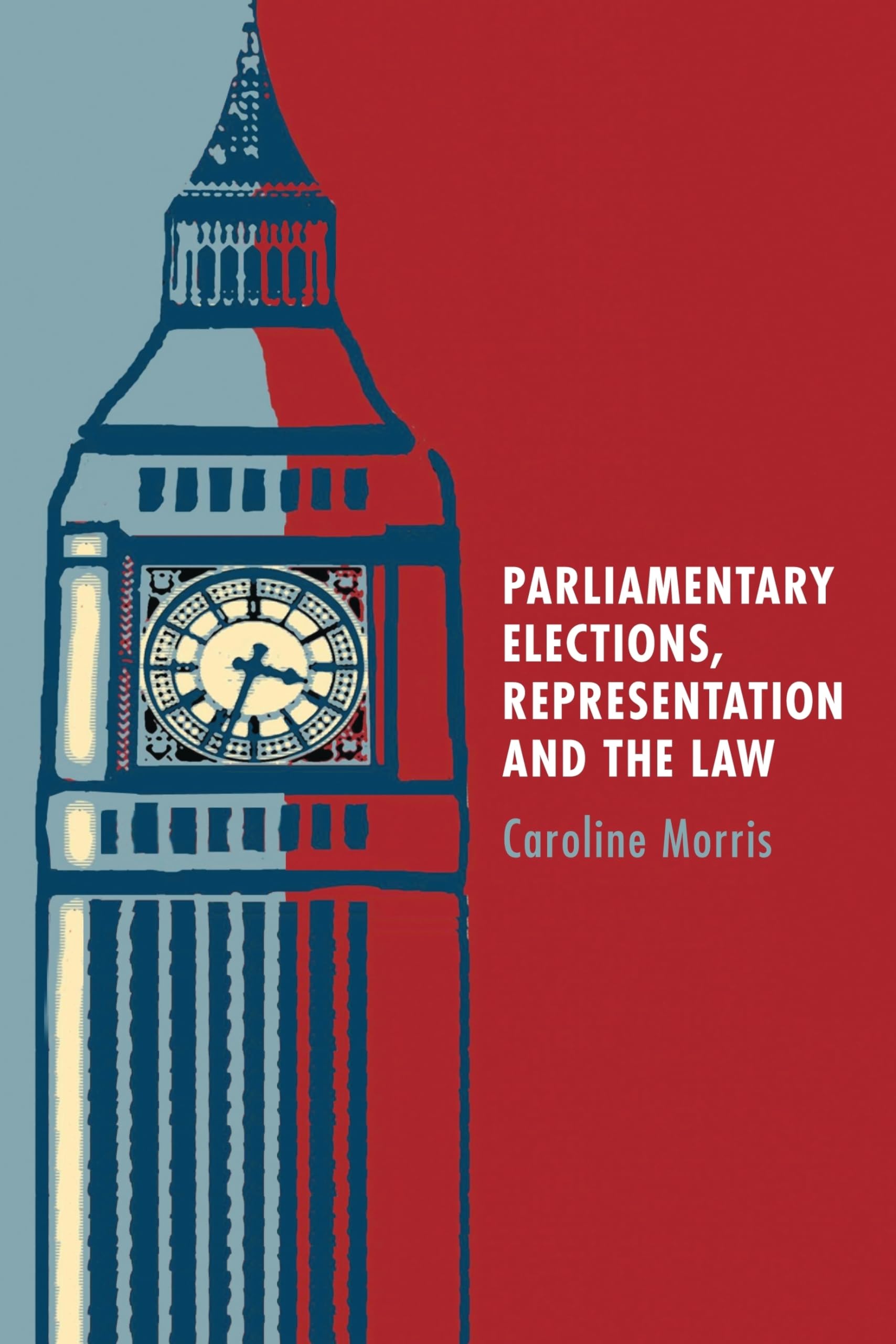 Parliamentary Elections, Representation and the Law Law