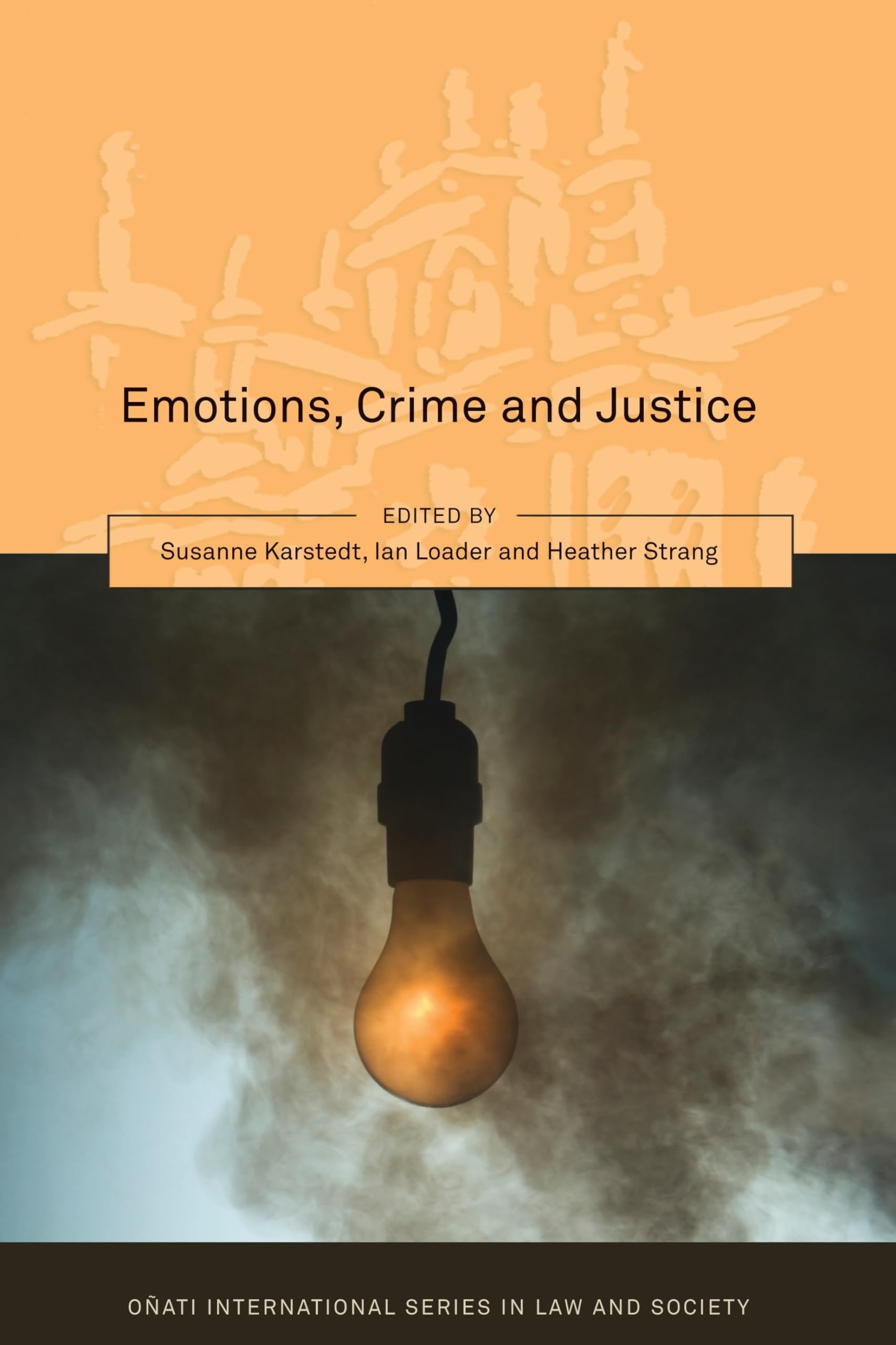 Emotions, Crime and Justice Law