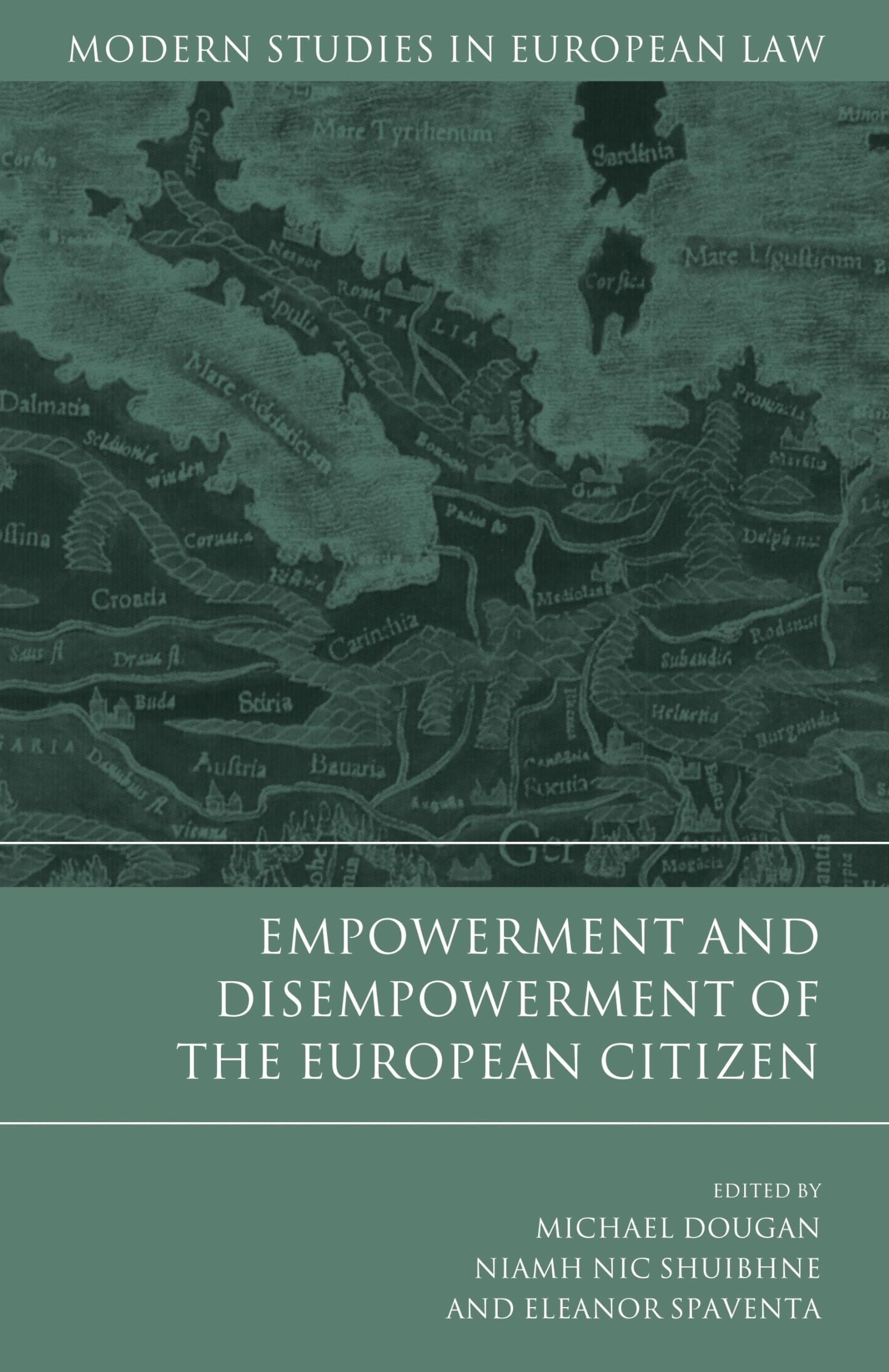 Empowerment and Disempowerment of the European Citizen Law