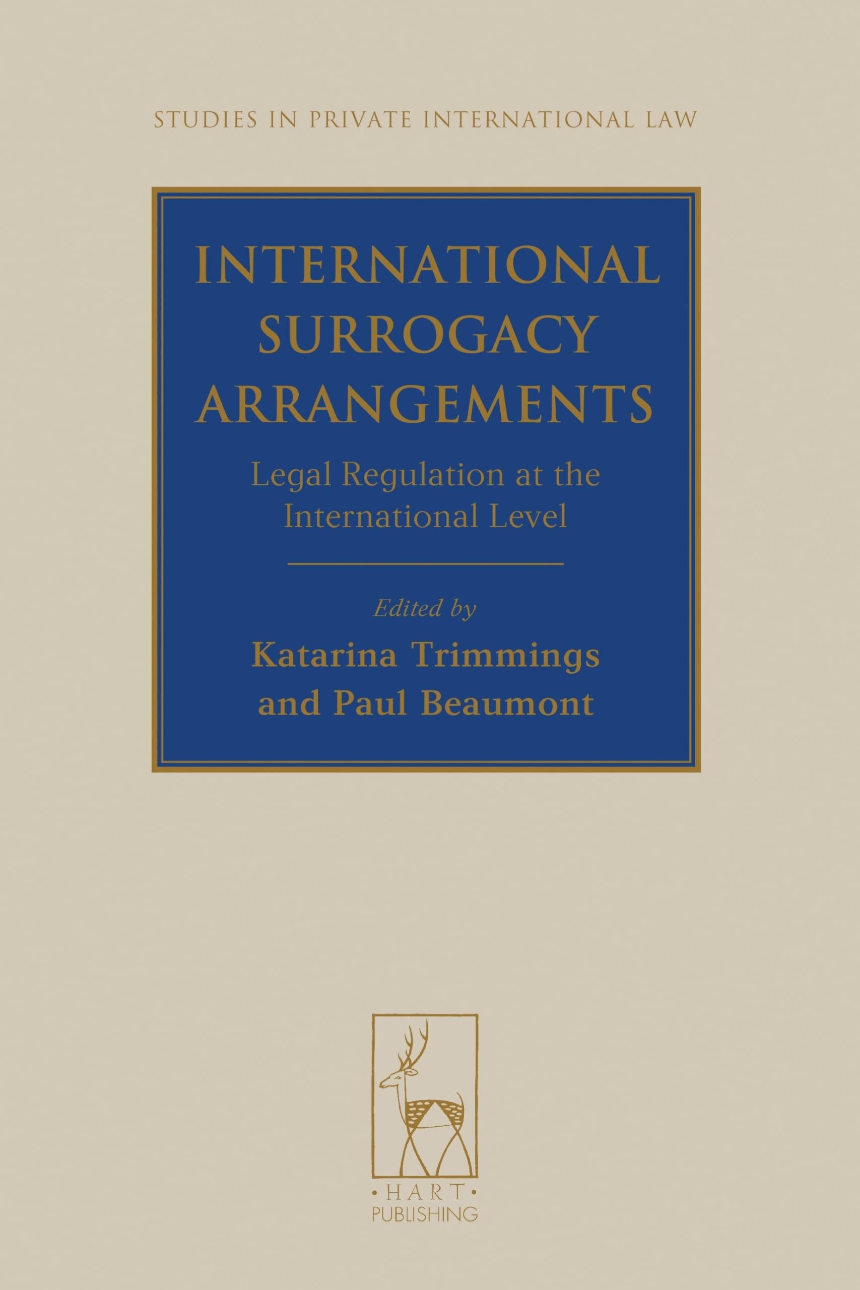 International Surrogacy Arrangements: Legal Regulation at the International Level book