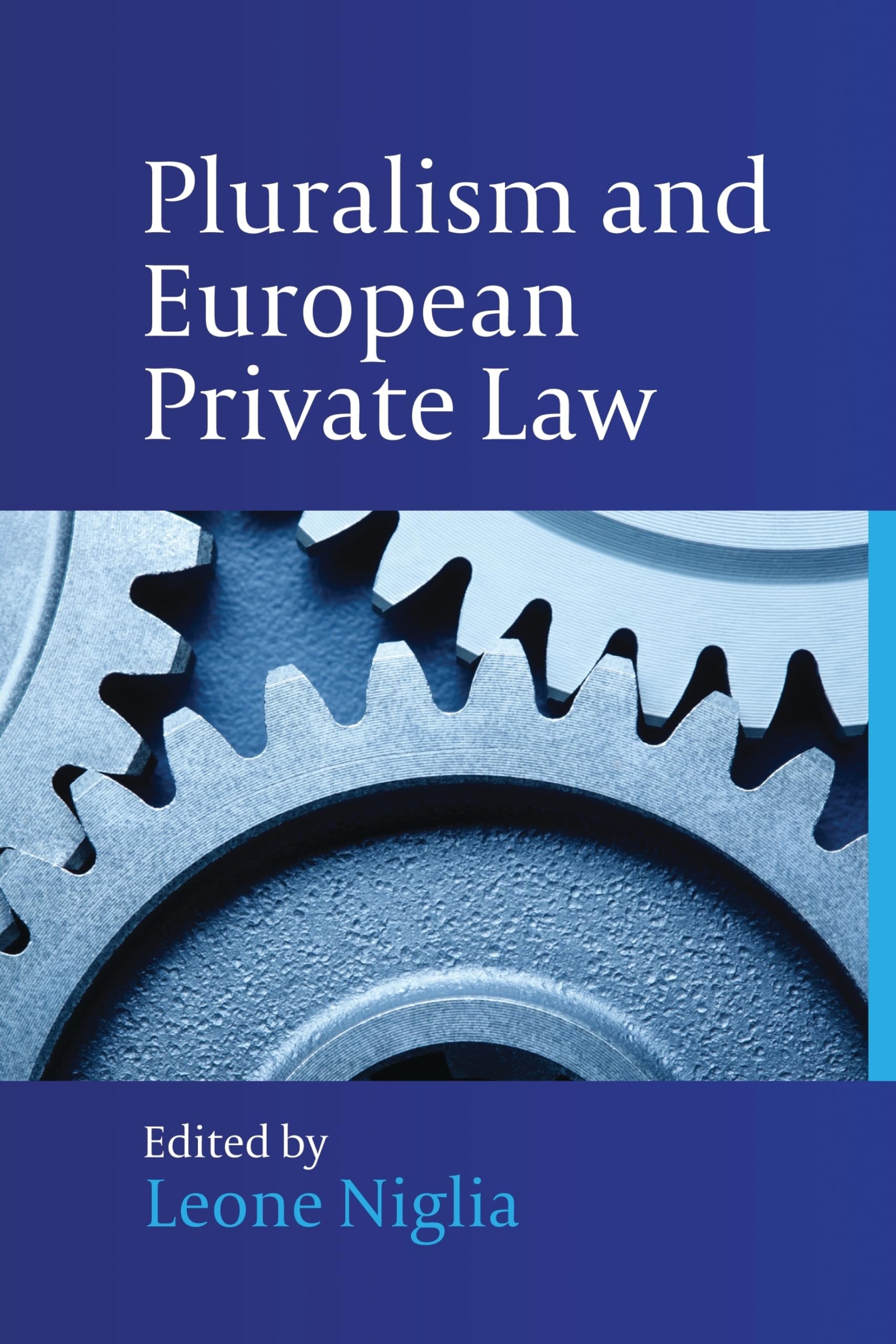 Pluralism and European Private Law Law