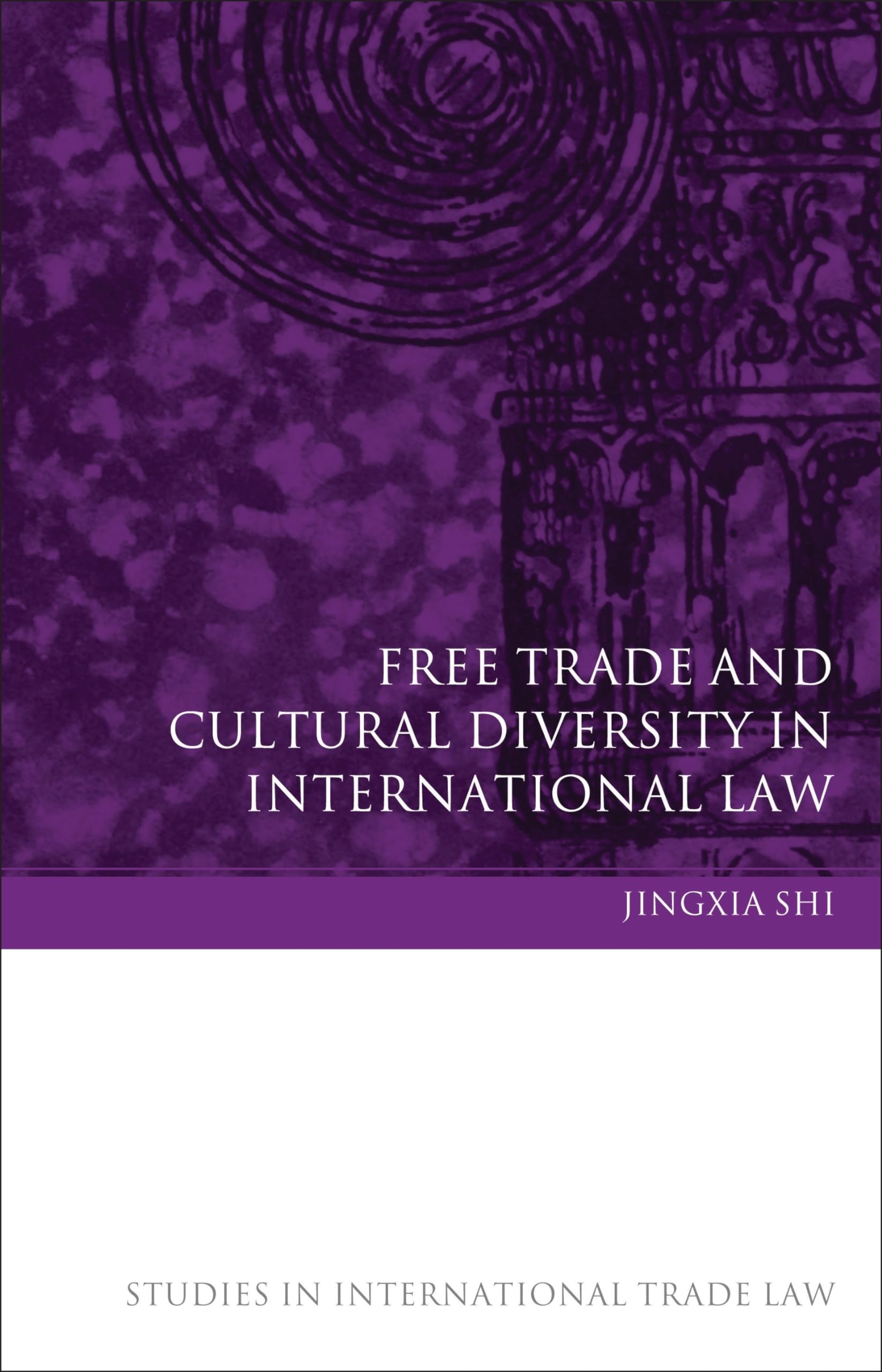 Free Trade and Cultural Diversity in International Law Law