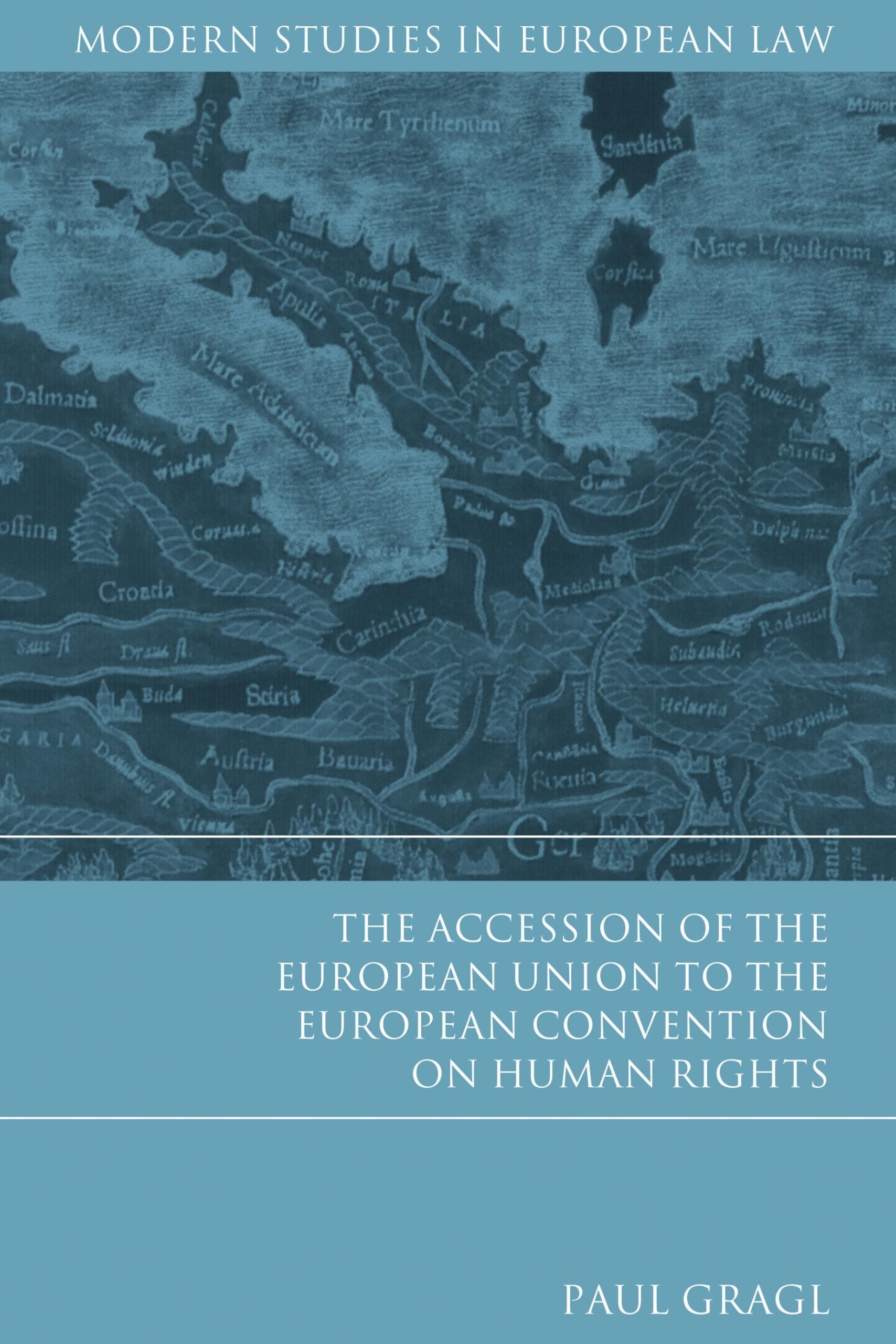The Accession of the European Union to the European Convention on Human Rights Law