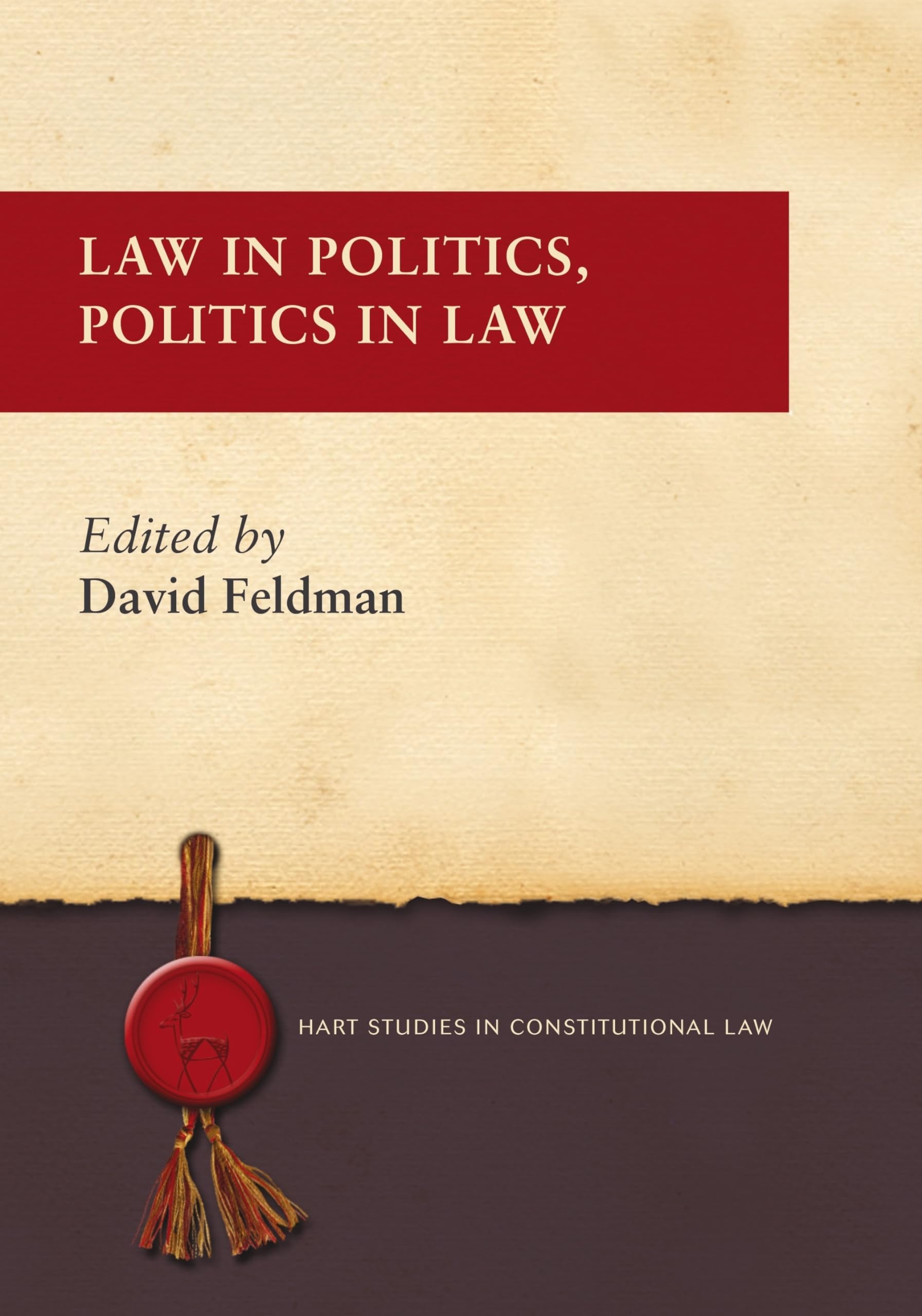 Law in Politics, Politics in Law Law