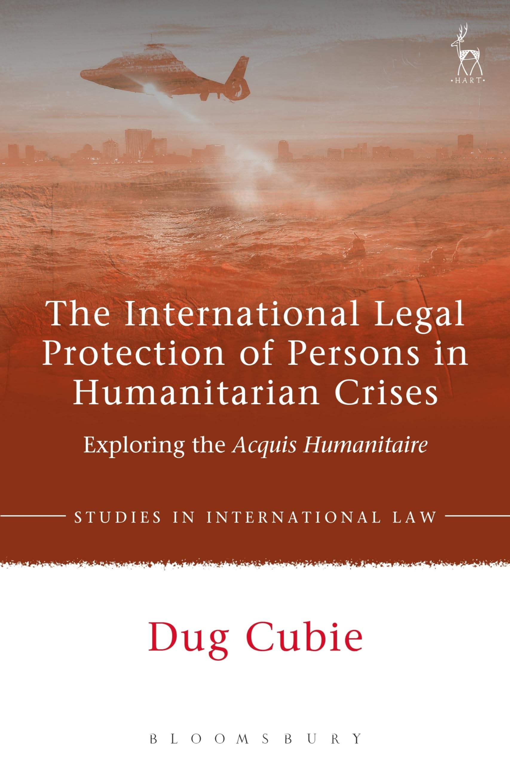 The International Legal Protection of Persons in Humanitarian Crises Law
