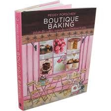 Boutique Baking : Delectable Cakes, Cupcakes and Teatime Treats Cooking & Enjoying