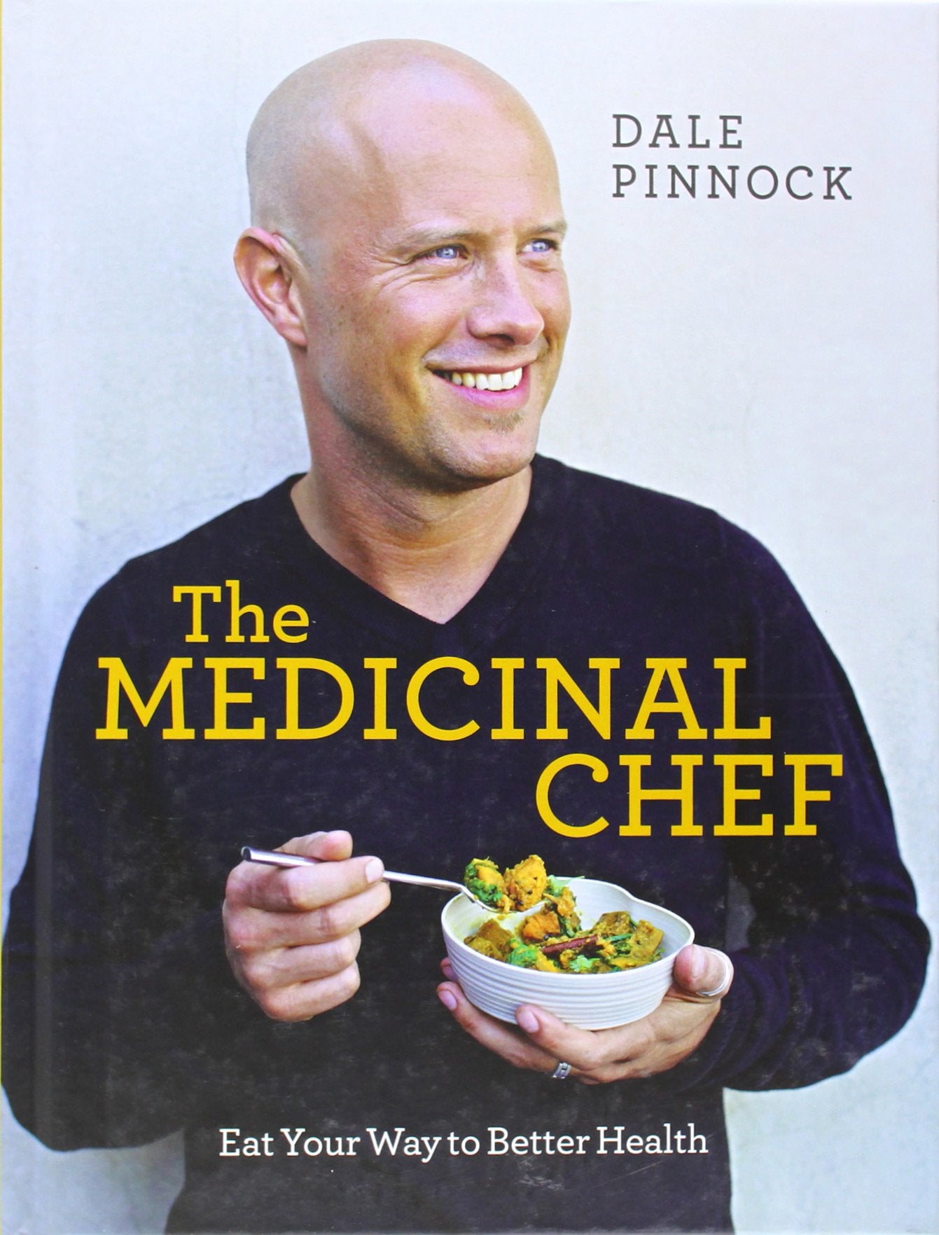 The Medicinal Chef: Eat Your Way to Better Health Leisure, Home & Garden