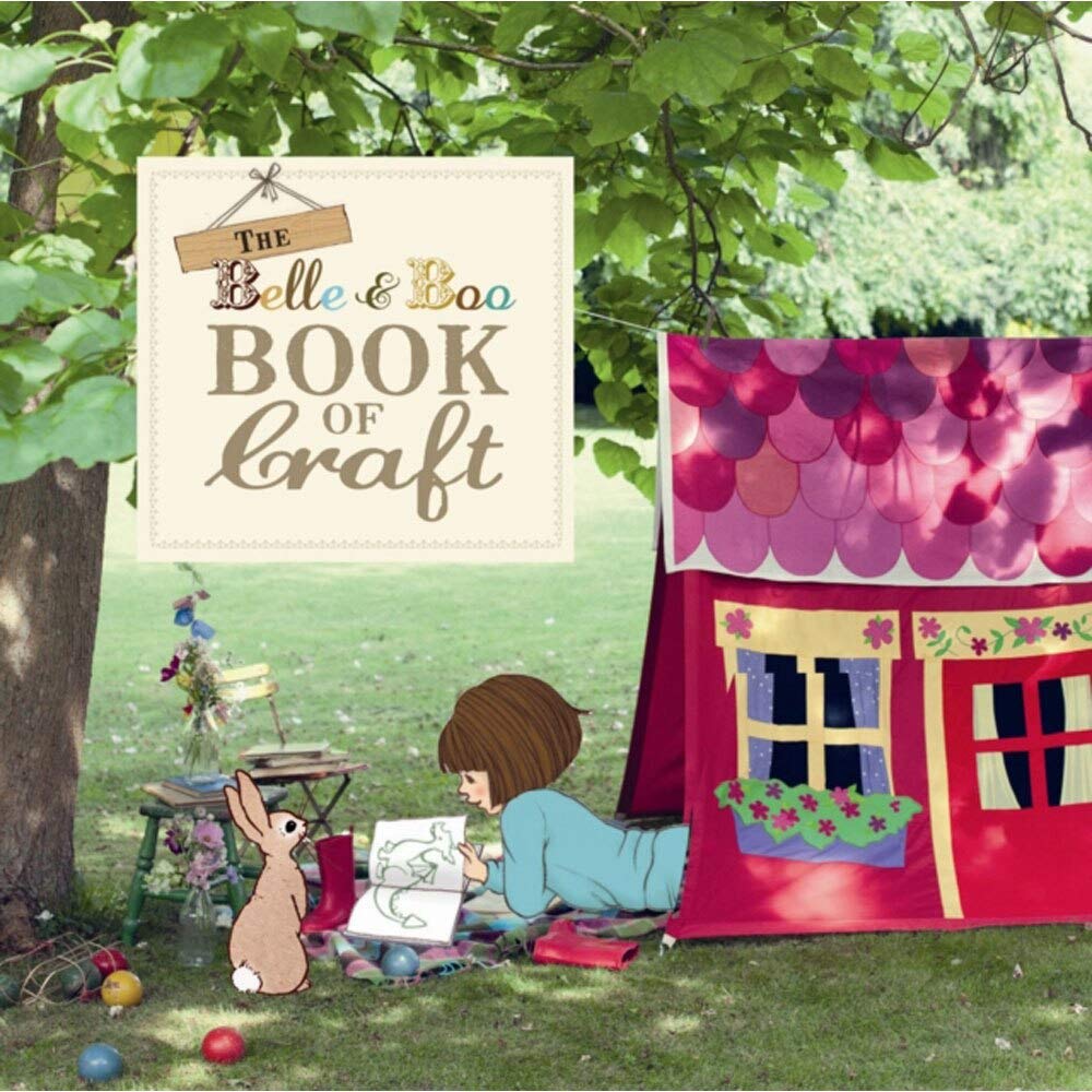The Belle & Boo Book of Craft Hobbies & Crafts