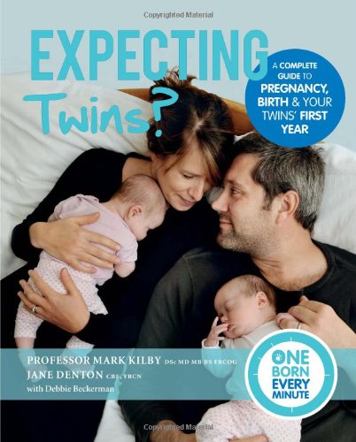 Expecting Twins? (One Born Every Minute): Everything You Need to Know About Pregnancy, Birth and Your Twins' First Year Parents & Children
