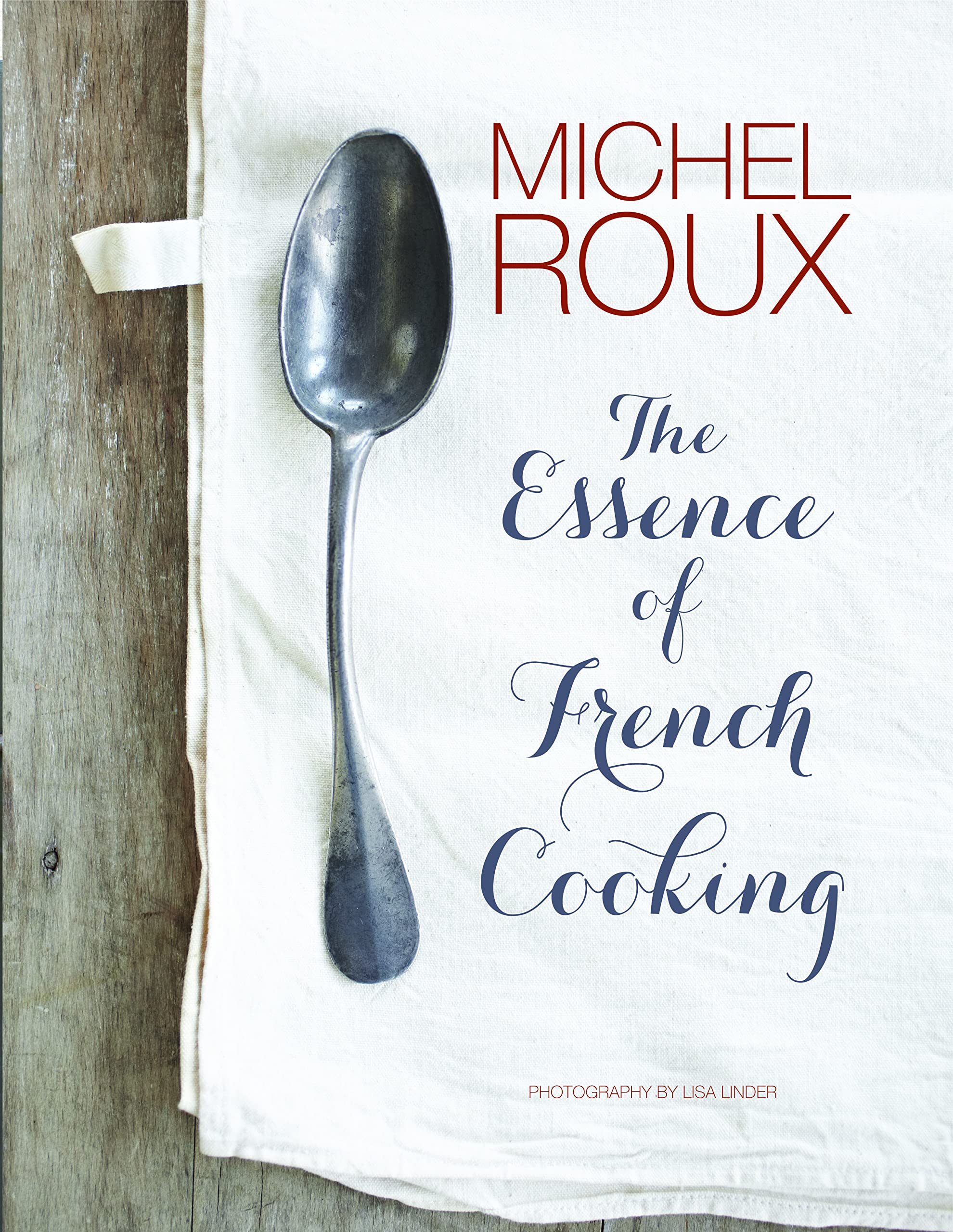 The Essence of French Cooking: Michel Roux Leisure, Home & Garden