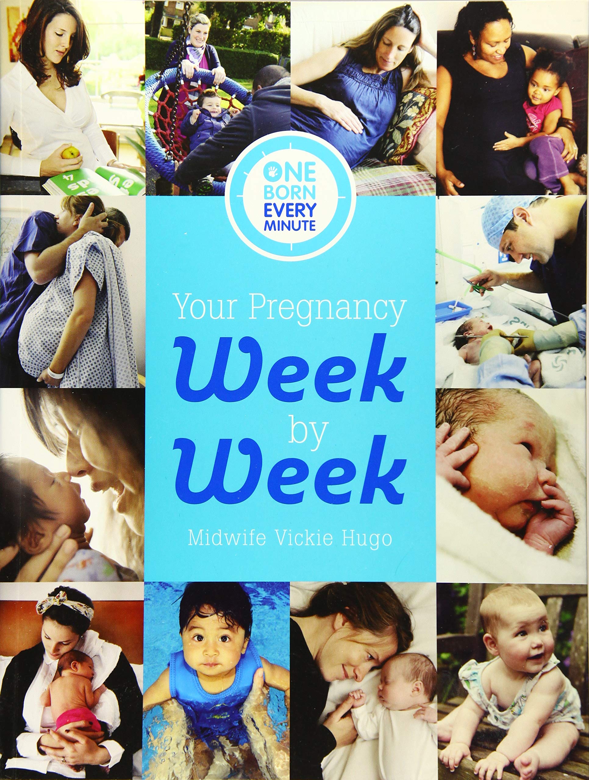 Your Pregnancy Week by Week (One Born Every Minute) Parents & Children