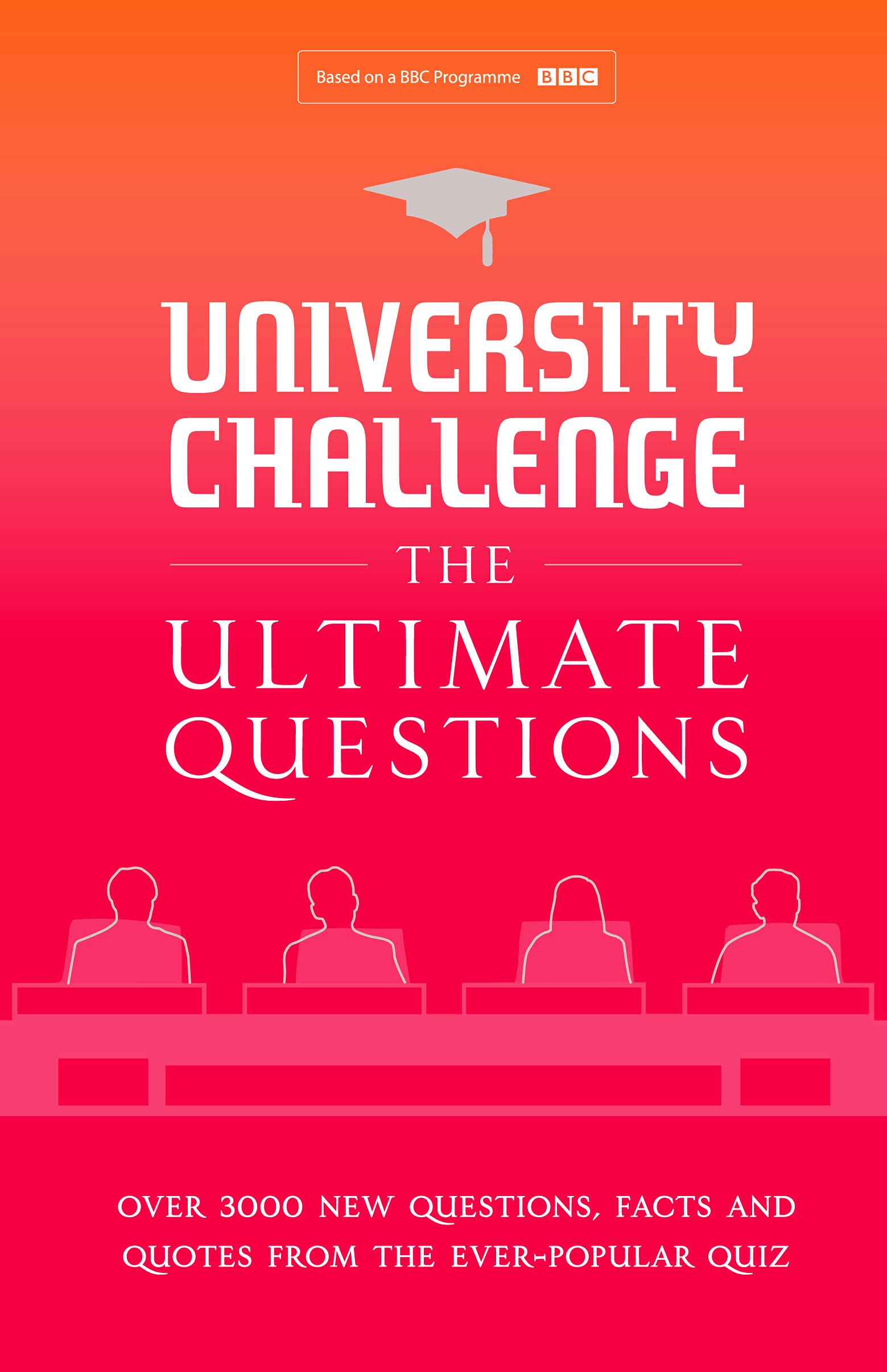 University Challenge: The Ultimate Questions: Over 3000 brand-new quiz questions from the hit BBC TV show Leisure & Fun
