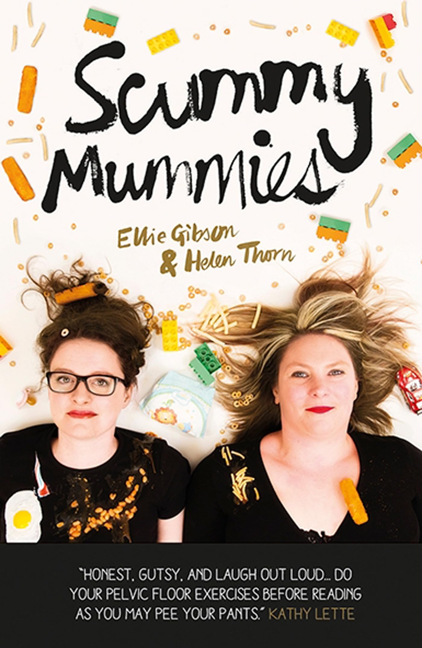 Scummy Mummies: Tales from two mums with four kids and no chance of survival Personalities
