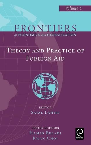 Theory and Practice of Foreign Aid (Frontiers of Economics and Globalization) Books