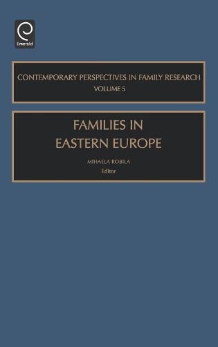 Families in Eastern Europe (Contempory Perspectives in Family Research) Books