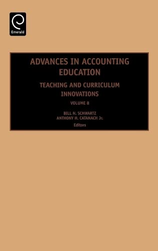 Advances in Accounting Education (Advances in Accounting Education Teaching and Curriculum Innovations) Books