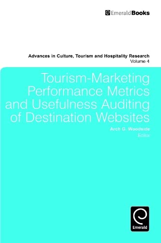 Tourism-marketing Performance Metrics and Usefulness Auditing of Destination Websites (Advances in Culture, Tourism and Hospitality Research) Books