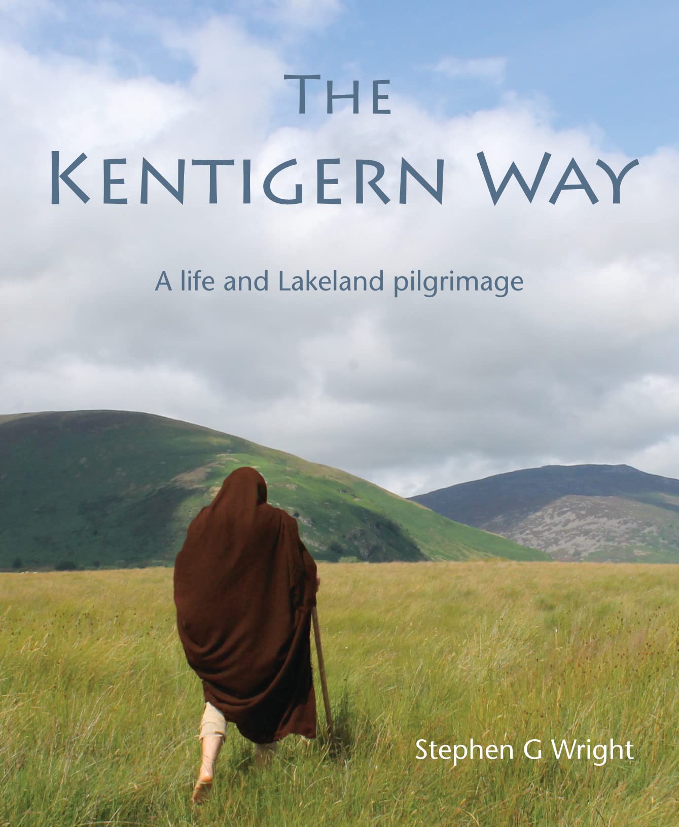 The Kentigern Way: A life and Lakeland pilgrimage Politics & History