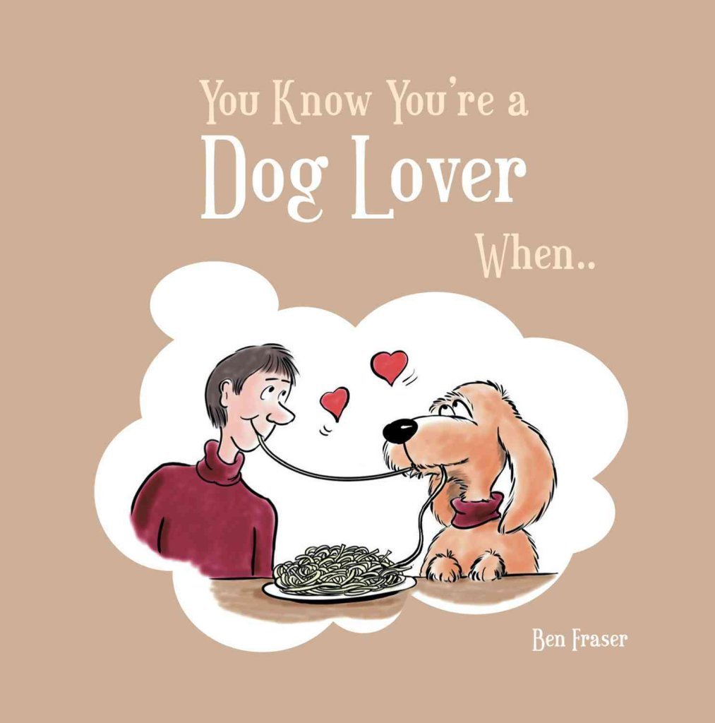 You Know You're a Dog Lover When... Lifestyle