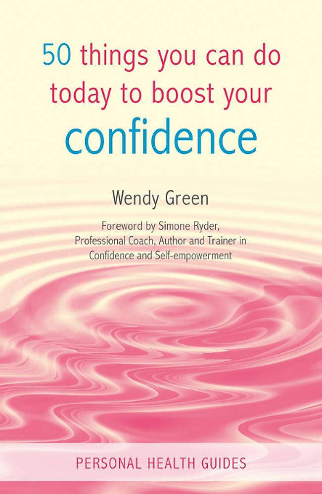 50 Things You Can Do Today to Boost Your Confidence book