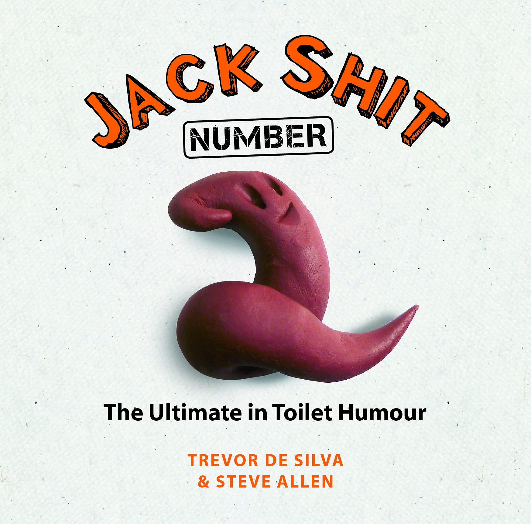 Jack Shit: The Ultimate in Toilet Humour book