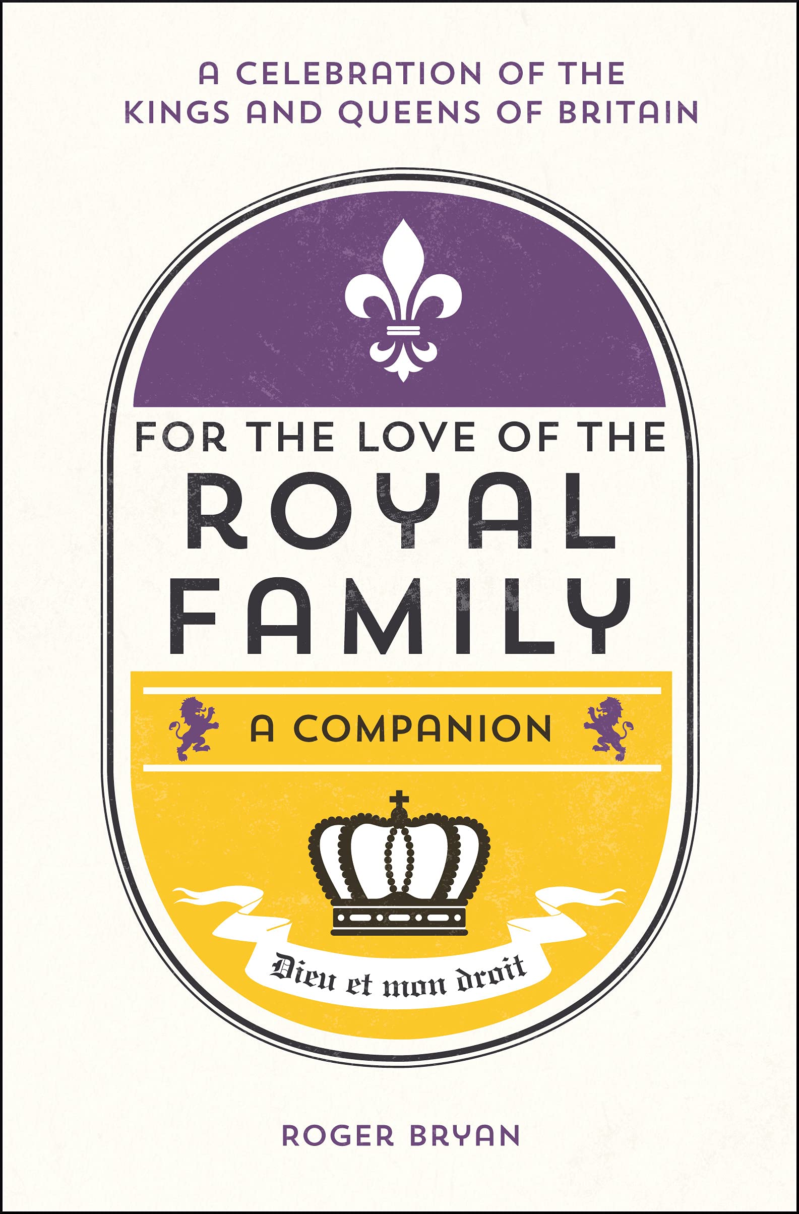 For the Love of the Royal Family: A Companion Biographies & Memoirs