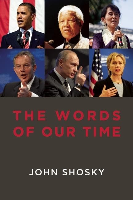 The Words of Our Time: Speeches That Made a Difference 2001-2011 Contemporary literature