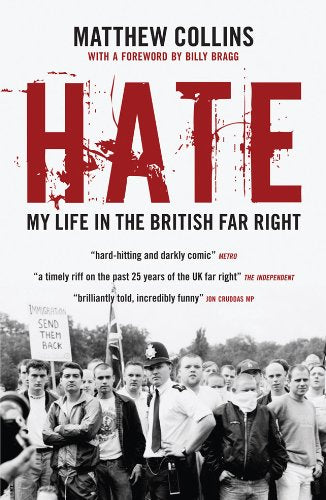 Hate: My Life in the British Far Right Art & Literature