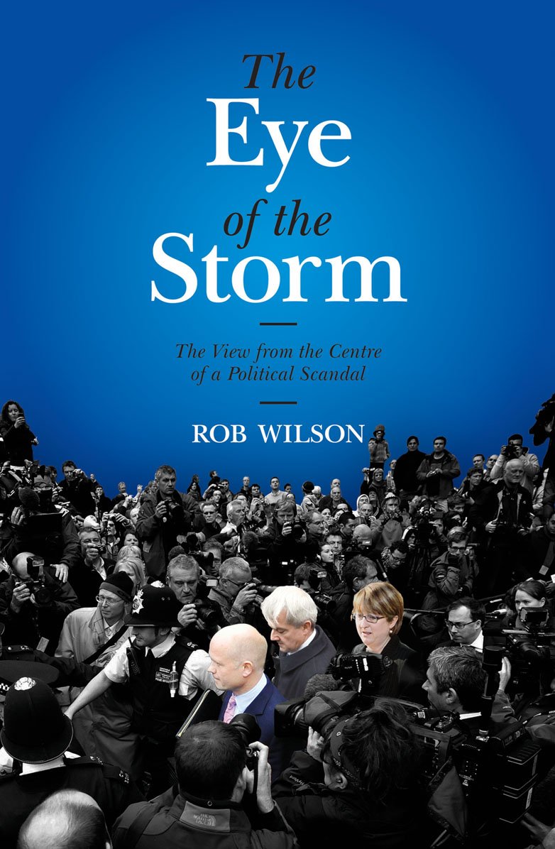 In The Eye Of The Storm: The View from the Centre of the Political Scandal Memories