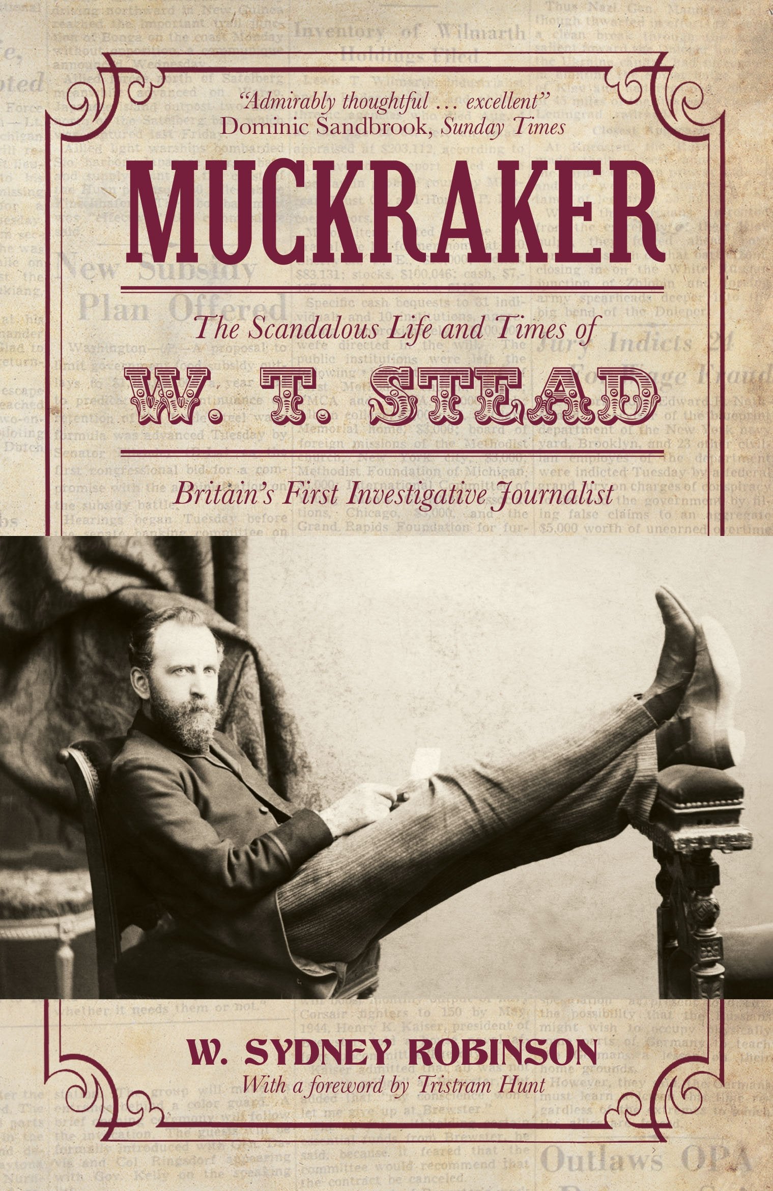 Muckraker: The scandalous life and times of W.T. Stead Media & Communication