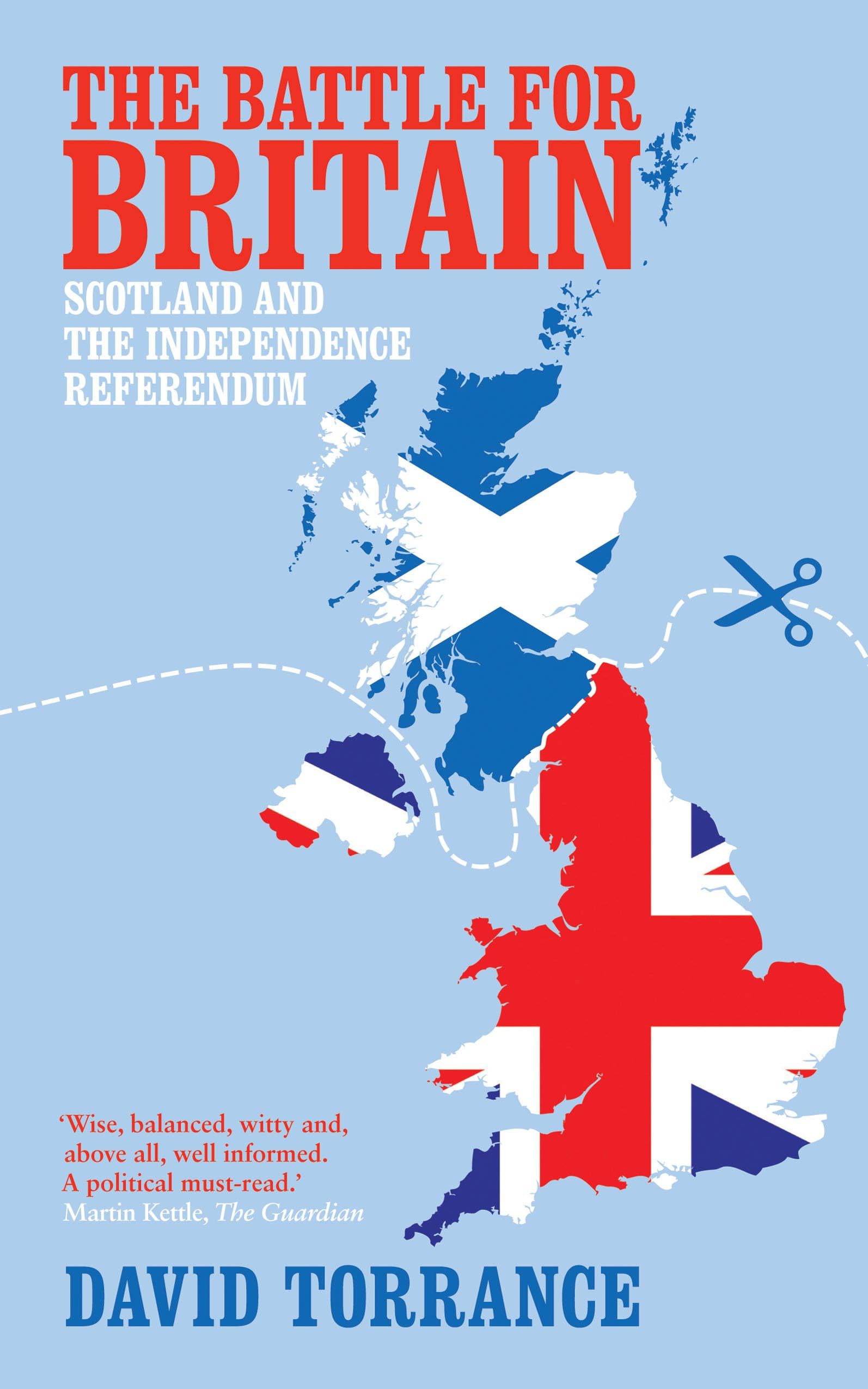 The Battle for Britain: Scotland and the Independence Referendum book