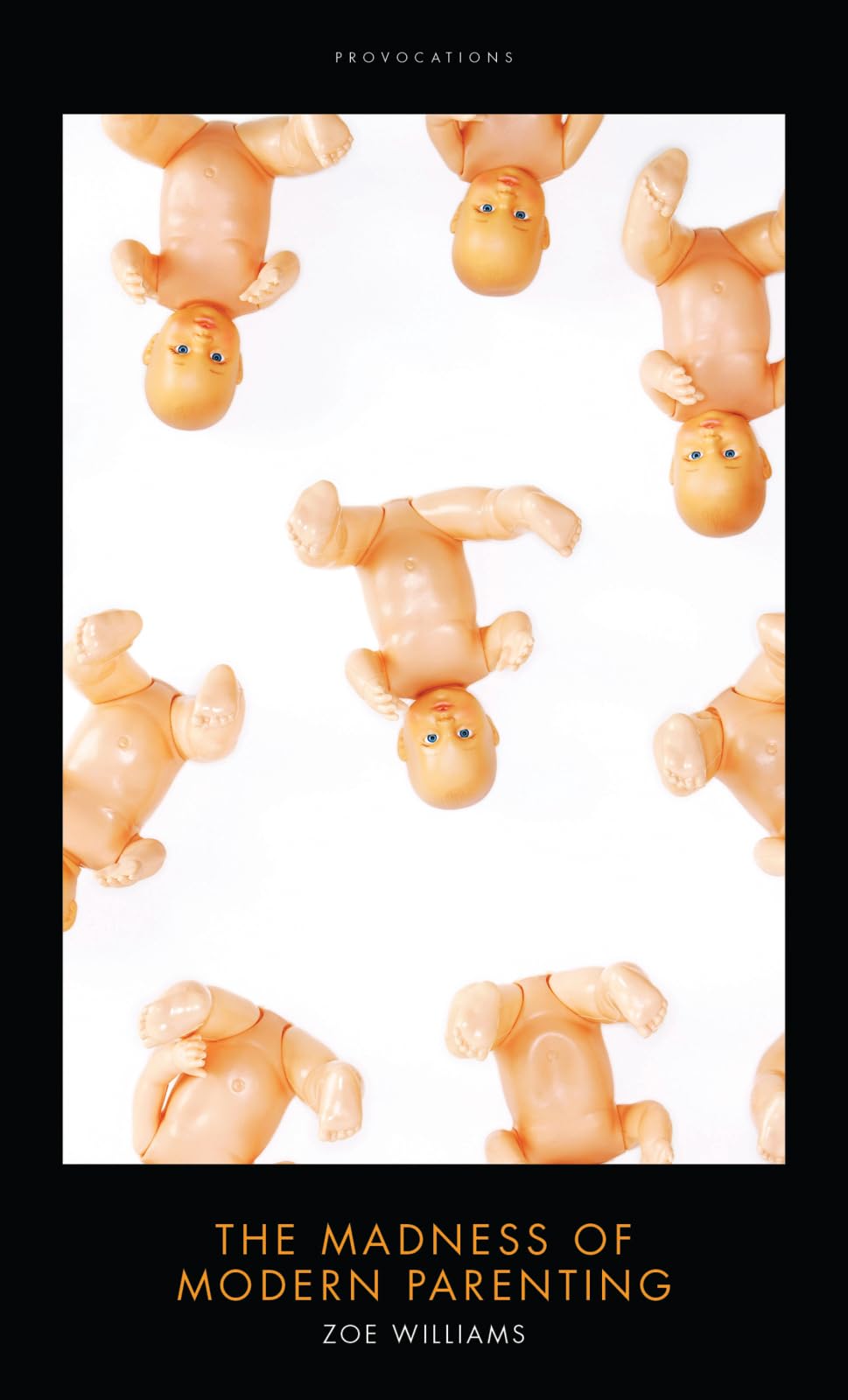 The Madness of Modern Parenting (Provocations) Social Sciences
