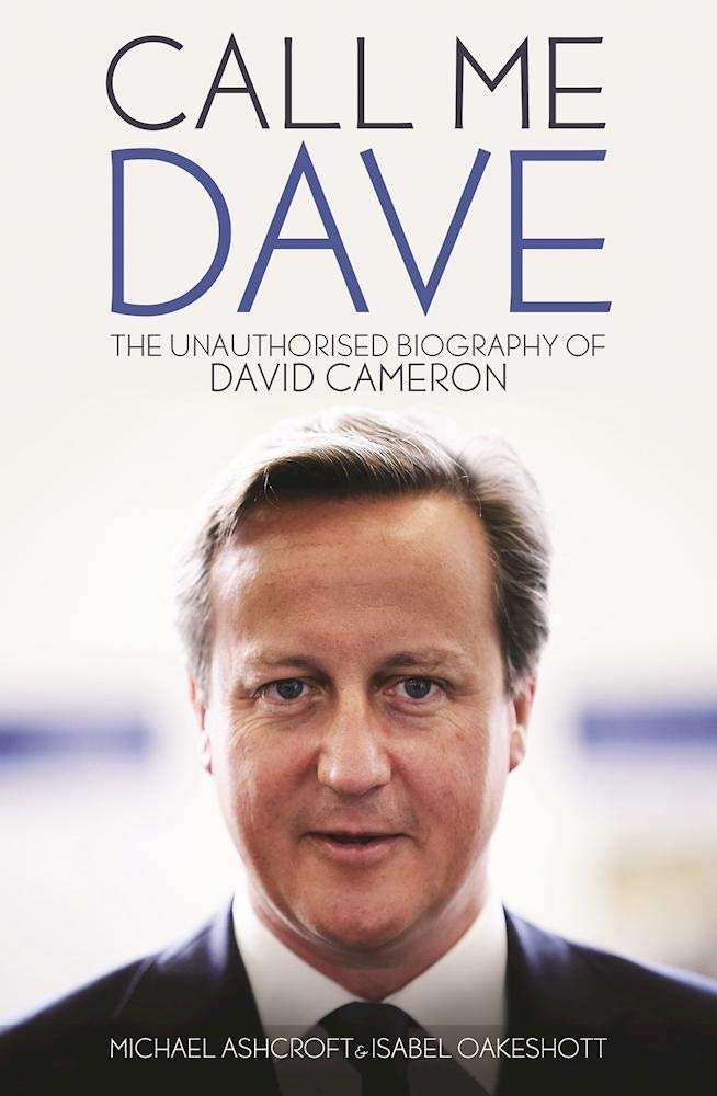 Call Me Dave Politics & Society Books