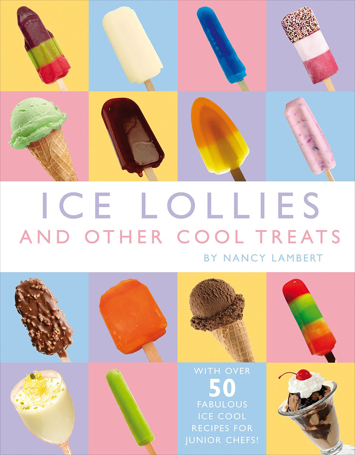 Make Your Own Ice Lollies (Cookery Books) Non-fiction