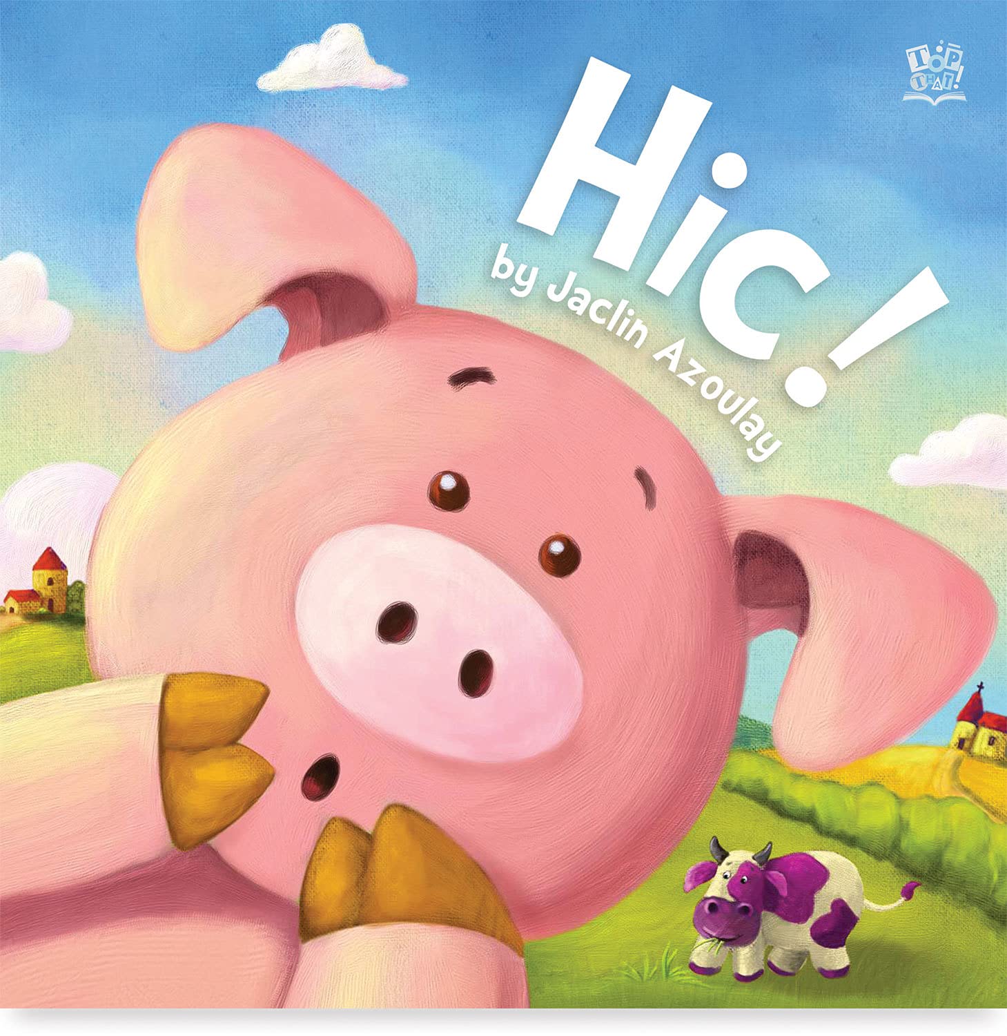 Hic! (Rights have reverted to the author for this book - do not sell) (Picture Storybooks) Novels & Short Stories
