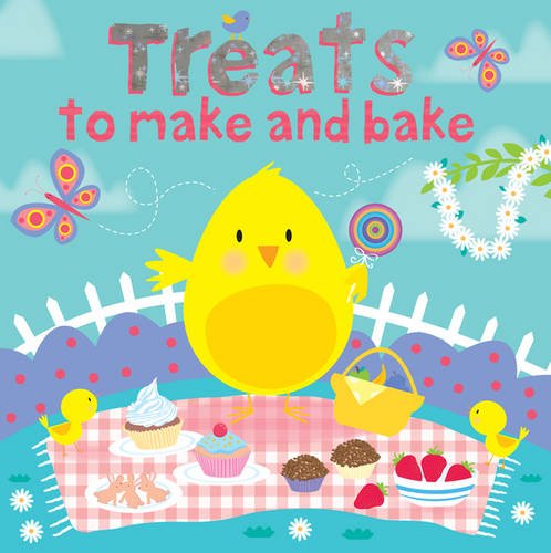 Treats to Make and Bake: Cooking, Food, Baking (Spring) Non-fiction