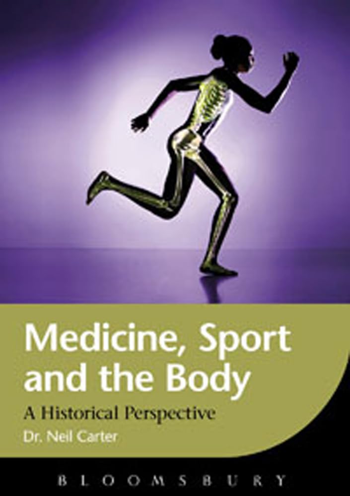 Medicine, Sport and the Body Medicine