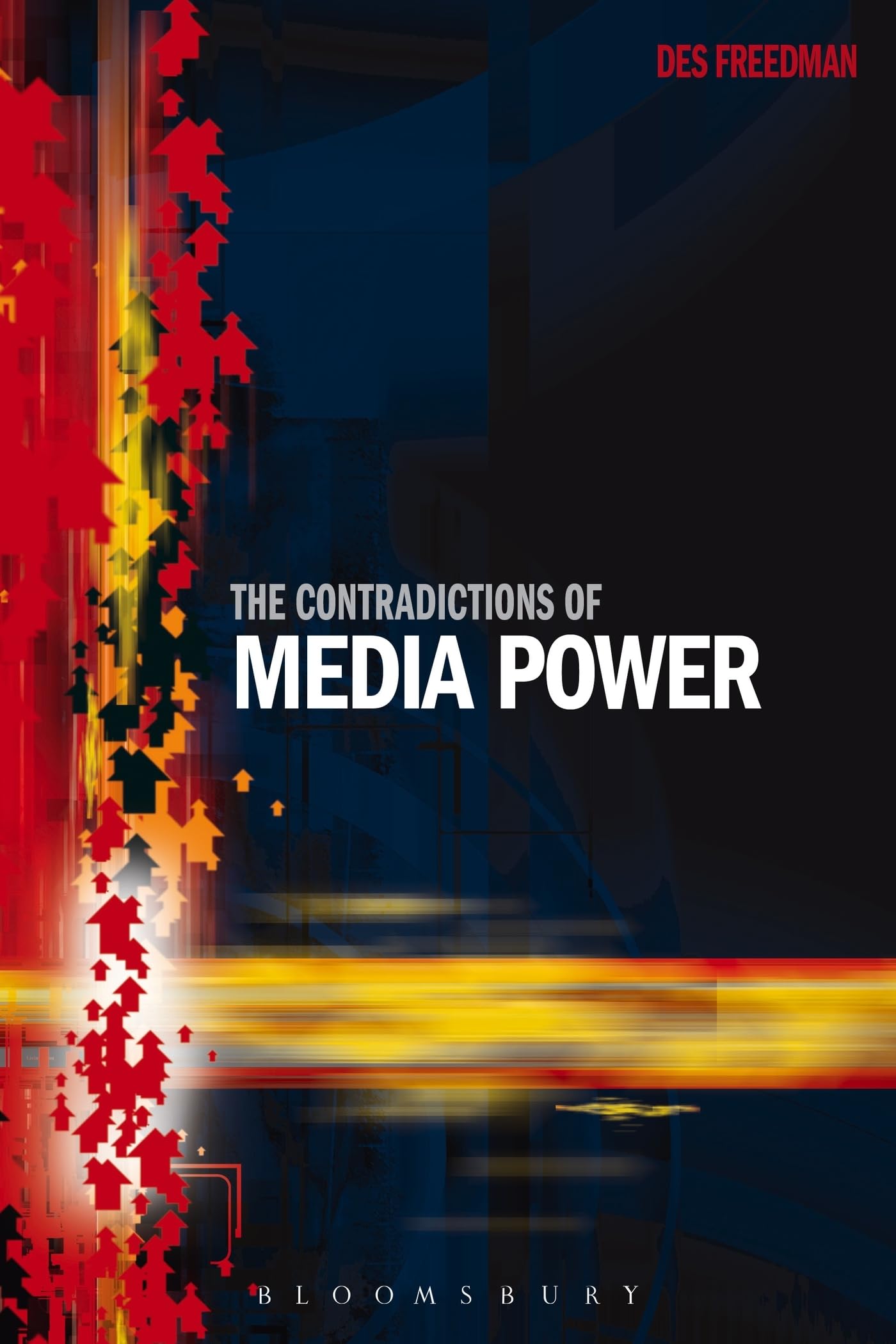 The Contradictions of Media Power Media & Communication