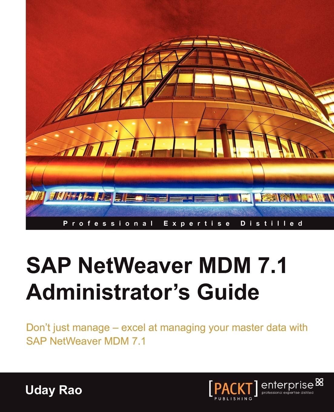 SAP NetWeaver MDM 7.1 Administrator's Guide (English Edition) Business, Finance & Career