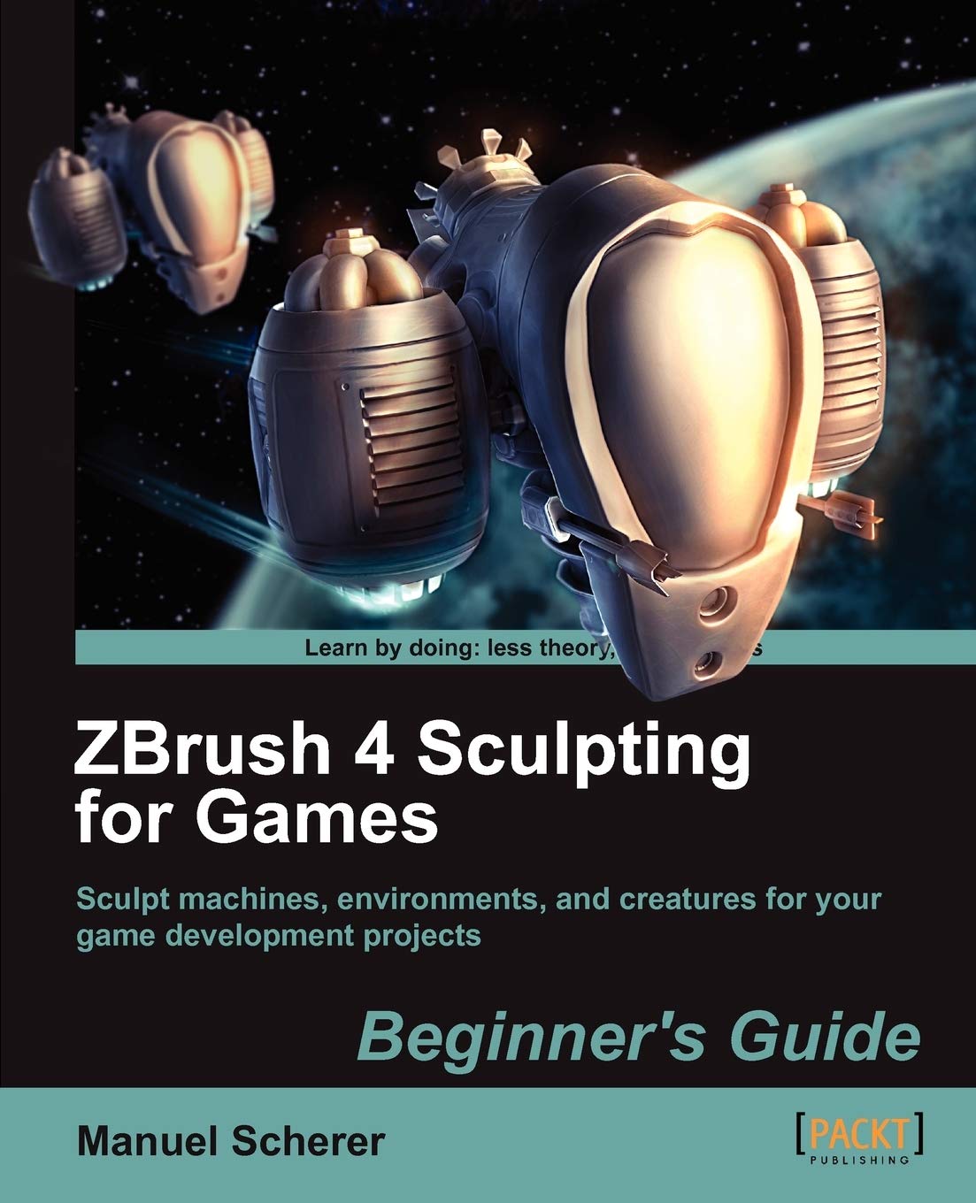 ZBrush 4 Sculpting for Games: Beginner's Guide (English Edition) Computer Science