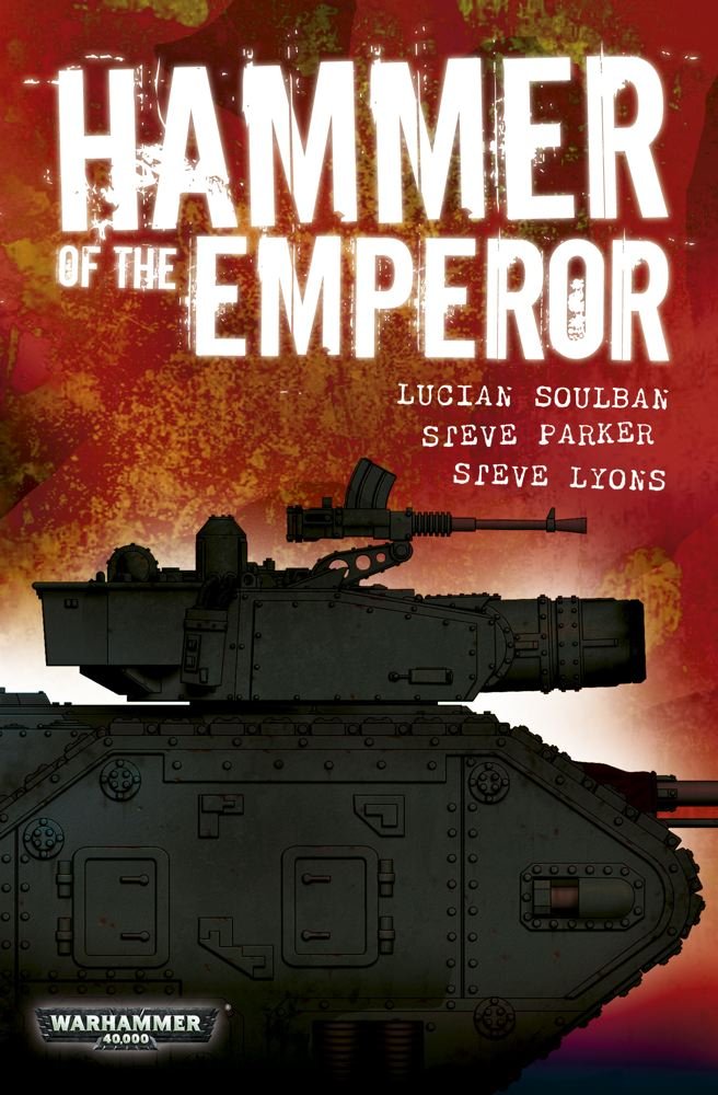 Hammer of the Emperor: An Imperial Guard Omnibus (Warhammer 40,000) Action & Adventure