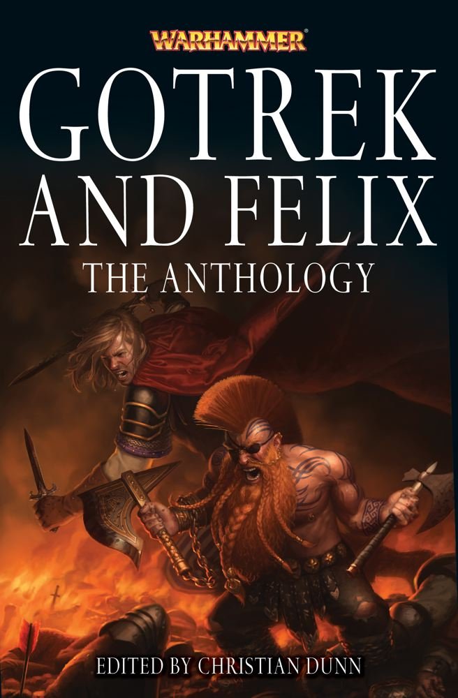 Gotrek and Felix: The Anthology (Warhammer: Gotrek and Felix, Band 13) Action & Adventure