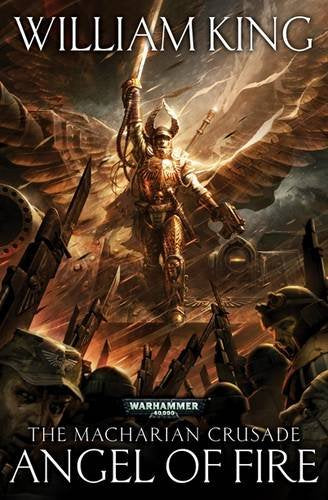 Angel of Fire (The Macharian Crusade, Band 1) Fantasy & Sci-Fi